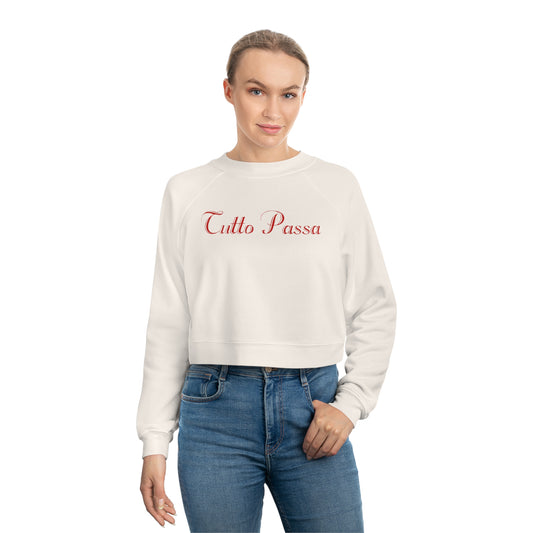 Tutto Passa, Everything Passes Italian Women's Cropped Fleece Pullover, Italian Phrase, Gift For Girlfriend