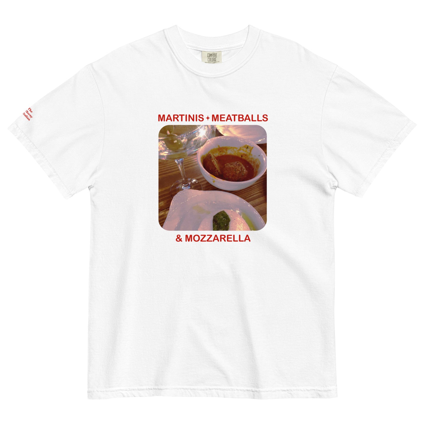 Martinis, Meatballs & Mozzarella T-Shirt